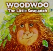 Cover art for Woodwoo the Little Sasquatch